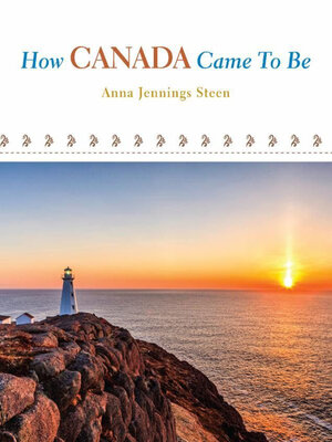 cover image of How Canada came to Be